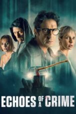 Echoes Of A Crime (2022)